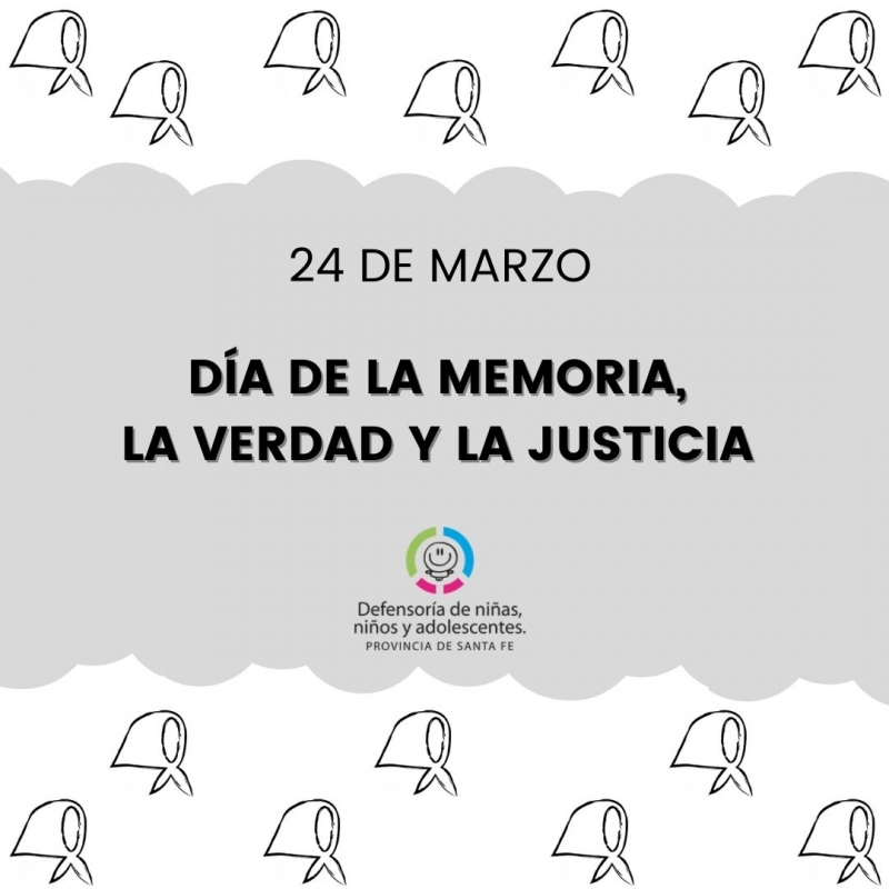 24 de Marzo: Memoria, Verdad, Justicia